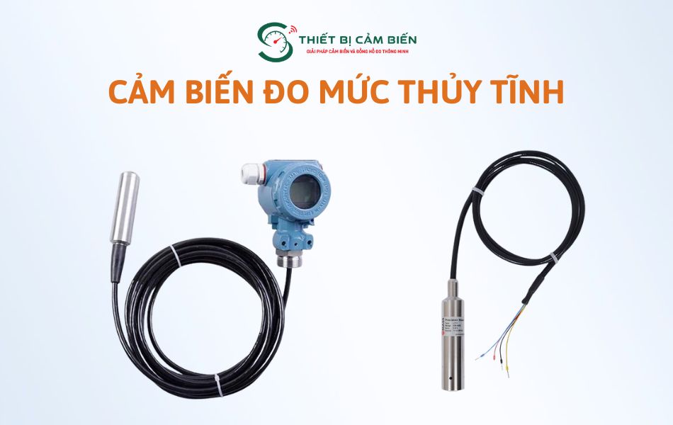 cam bien do muc thuy tinh
