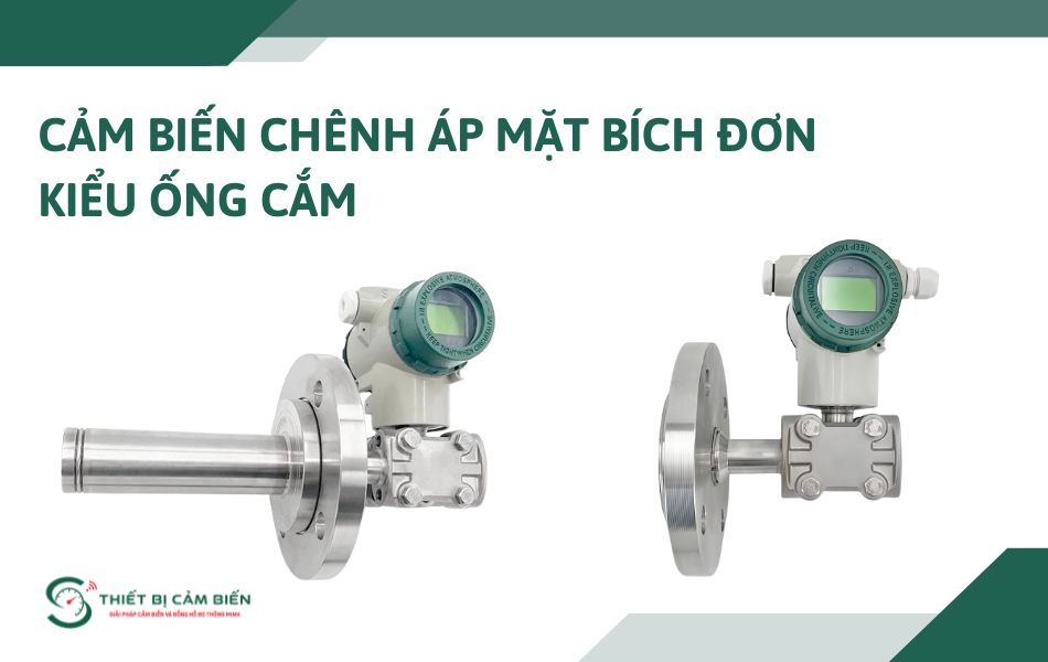 cam bien chenh ap mat bich don kieu ong cam