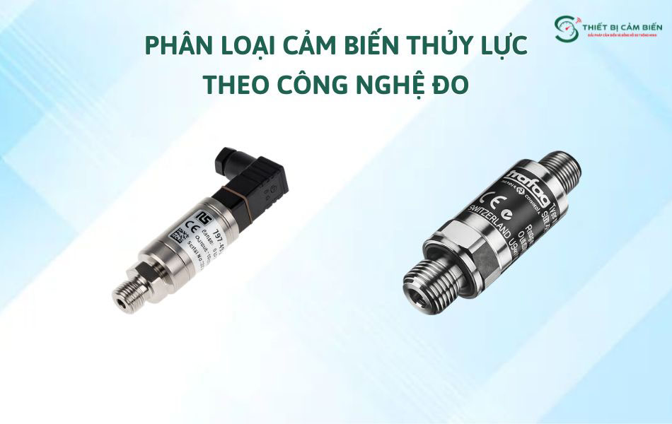phan loai cam bien ap suat dau thuy luc theo cong nghe do