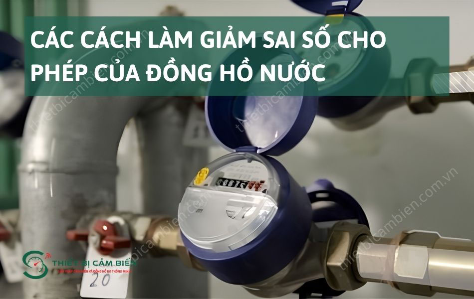 cach han che sai so cho phep cua dong ho nuoc